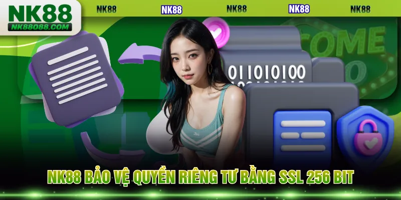 NK88 bảo vệ quyền riêng tư bằng SSL 256 bit